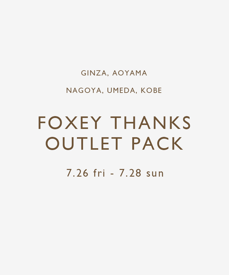 FOXEY THANKS OUTLET PACK ご予約開始のお知らせ