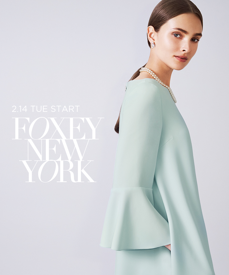 FOXEY NEW YORK -3.14 (tue) start