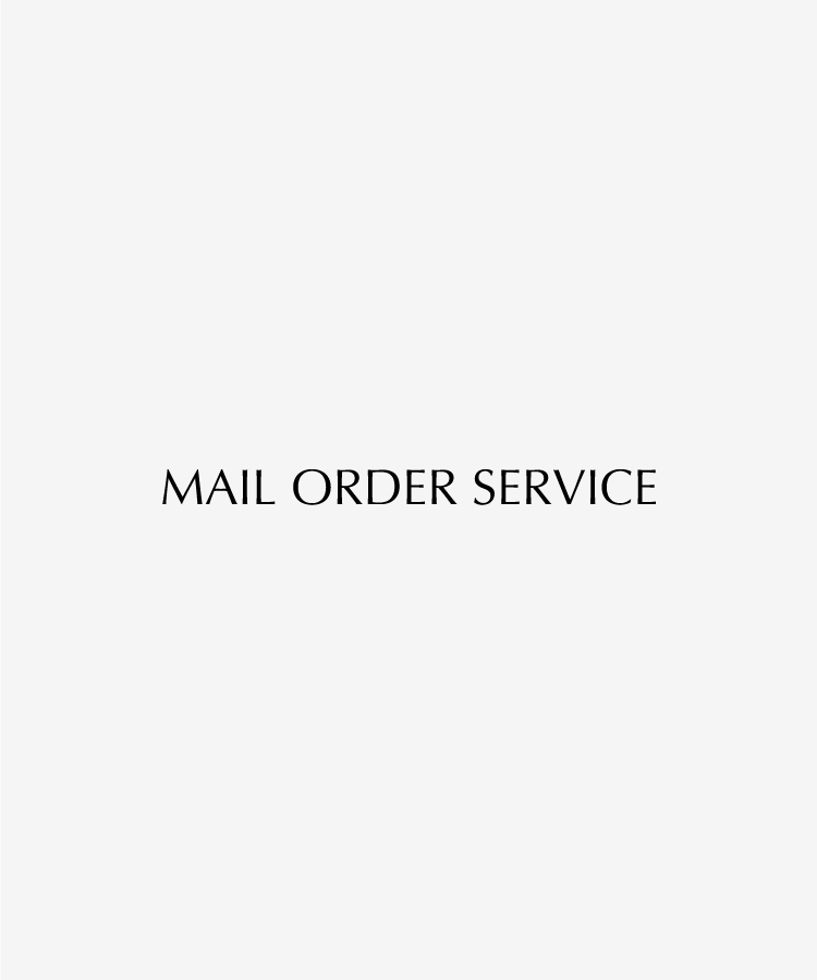MAIL ORDER SERVICEのご案内